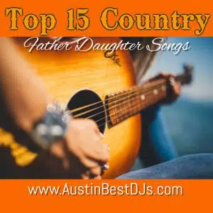 Country Father Daughter Songs for Your Wedding